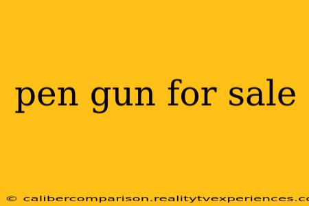 pen gun for sale