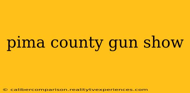 pima county gun show