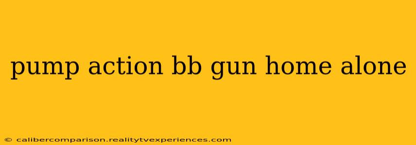 pump action bb gun home alone