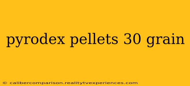 pyrodex pellets 30 grain