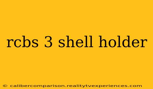 rcbs 3 shell holder