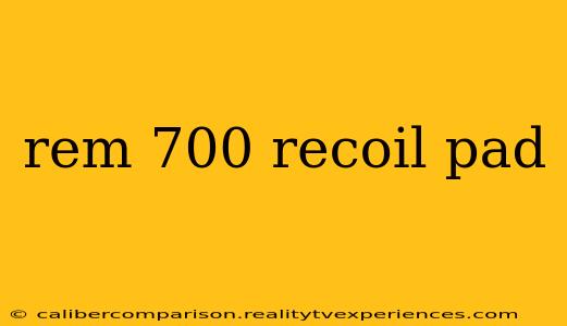 rem 700 recoil pad