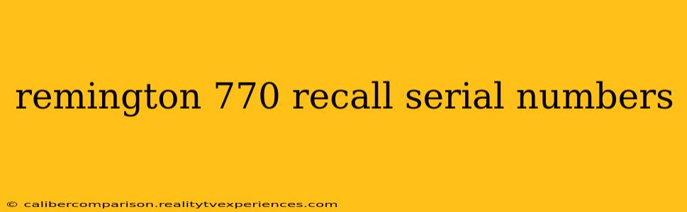 remington 770 recall serial numbers