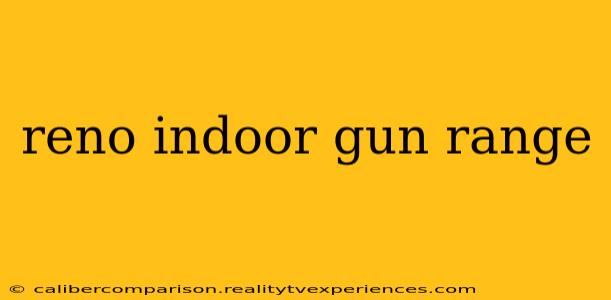 reno indoor gun range