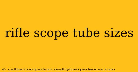 rifle scope tube sizes