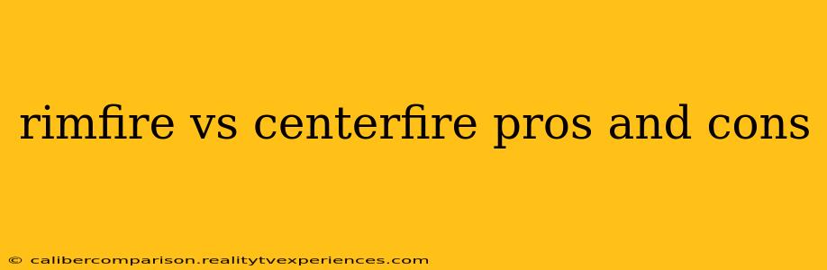 rimfire vs centerfire pros and cons