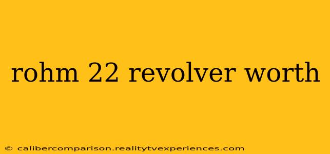 rohm 22 revolver worth