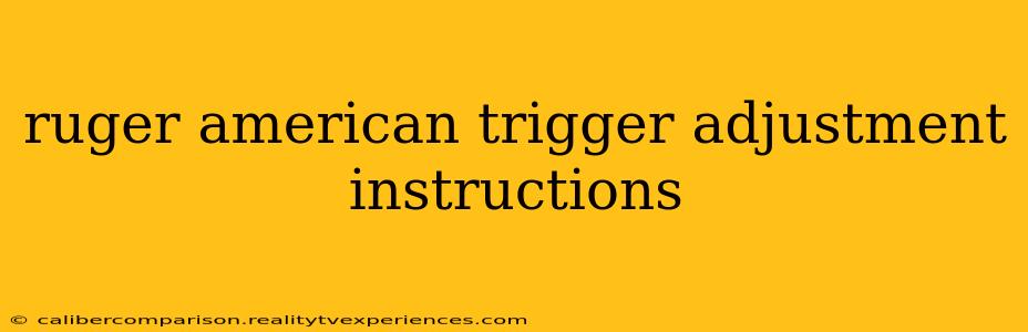 ruger american trigger adjustment instructions