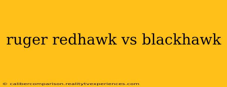 ruger redhawk vs blackhawk