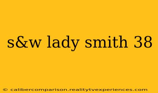 s&w lady smith 38