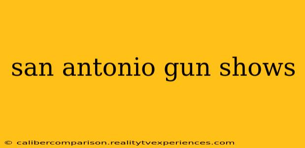 san antonio gun shows