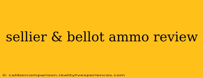 sellier & bellot ammo review