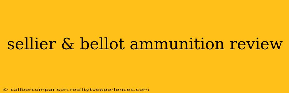 sellier & bellot ammunition review