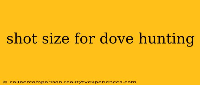 shot size for dove hunting