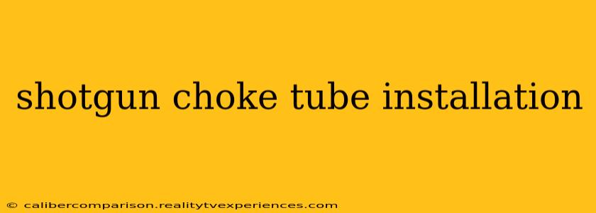 shotgun choke tube installation