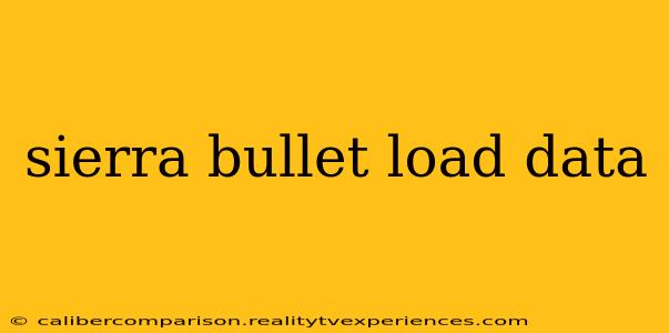 sierra bullet load data