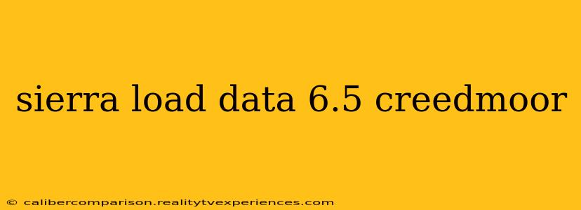 sierra load data 6.5 creedmoor