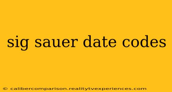 sig sauer date codes