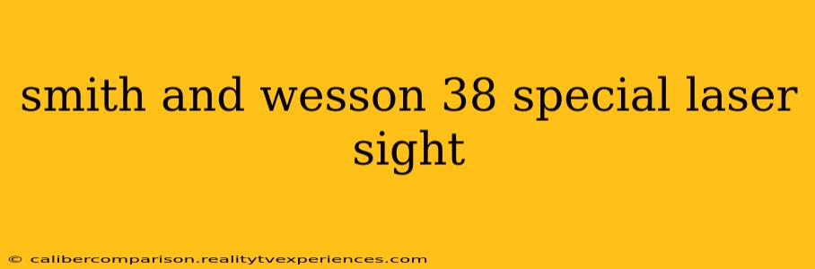 smith and wesson 38 special laser sight