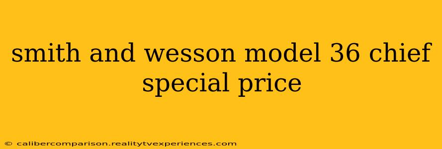 smith and wesson model 36 chief special price