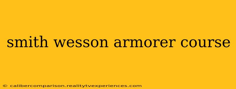 smith wesson armorer course