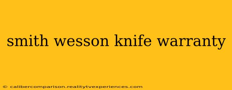 smith wesson knife warranty