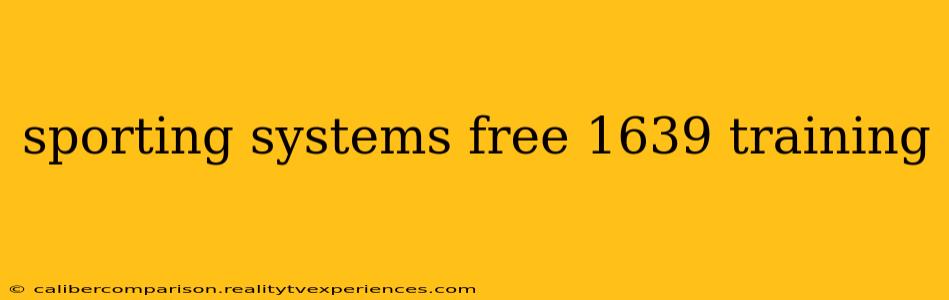 sporting systems free 1639 training