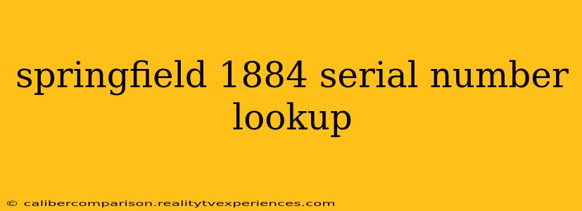 springfield 1884 serial number lookup