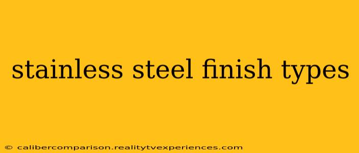 stainless steel finish types