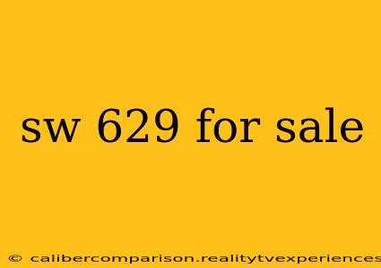 sw 629 for sale