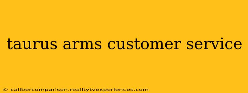 taurus arms customer service