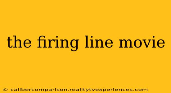 the firing line movie