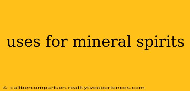 uses for mineral spirits