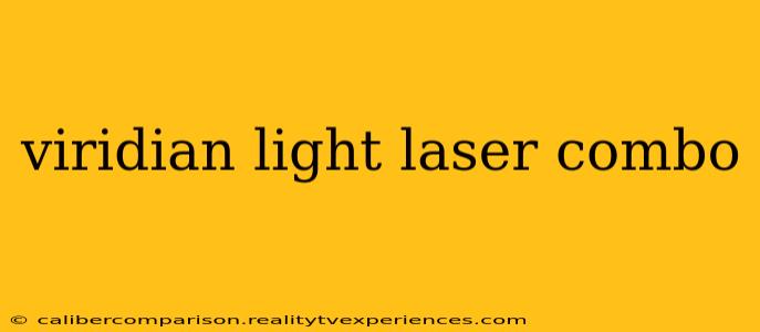 viridian light laser combo