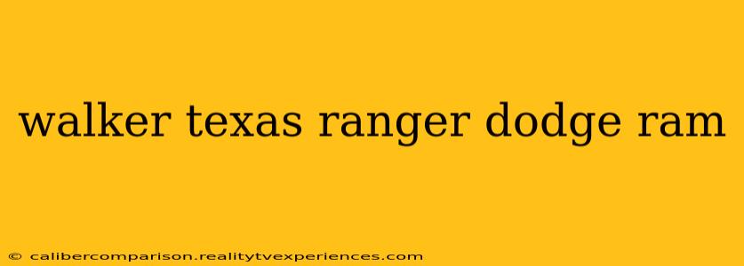 walker texas ranger dodge ram