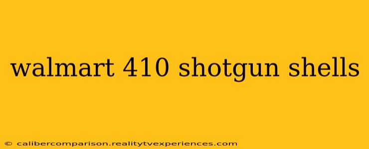 walmart 410 shotgun shells