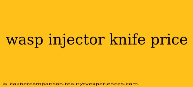 wasp injector knife price