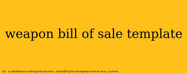 weapon bill of sale template