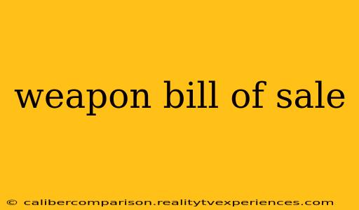 weapon bill of sale