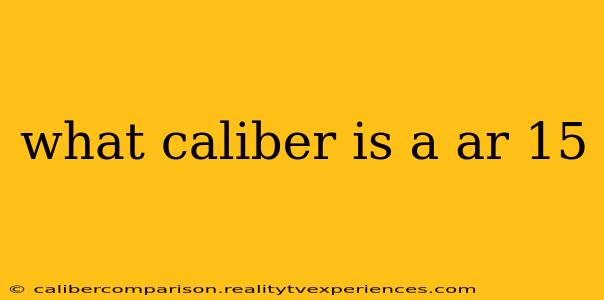 what caliber is a ar 15