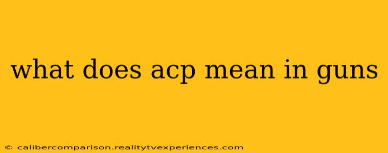 what does acp mean in guns