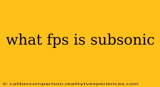 what fps is subsonic