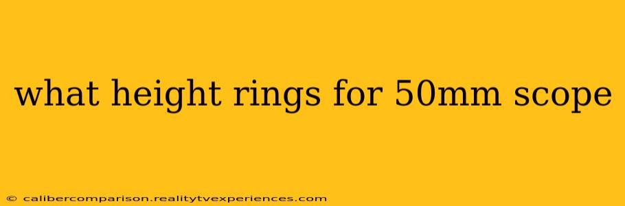 what height rings for 50mm scope