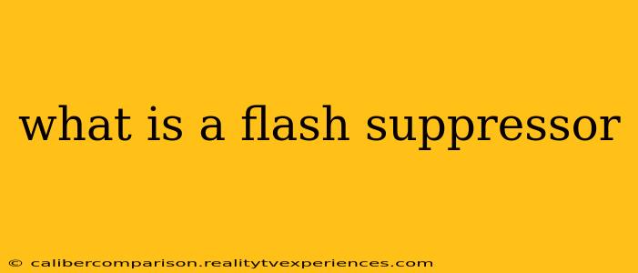 what is a flash suppressor