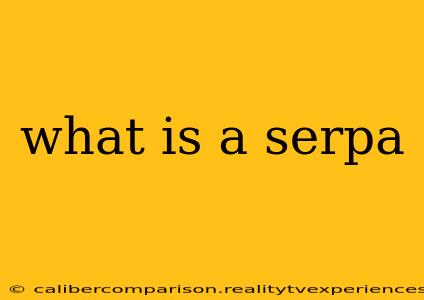 what is a serpa