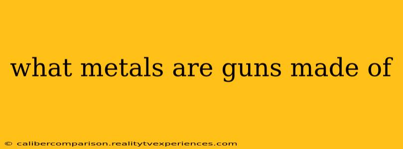 what metals are guns made of