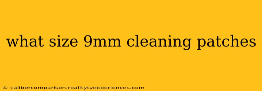 what size 9mm cleaning patches