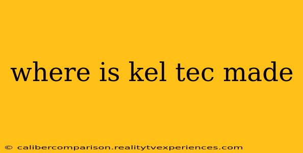 where is kel tec made