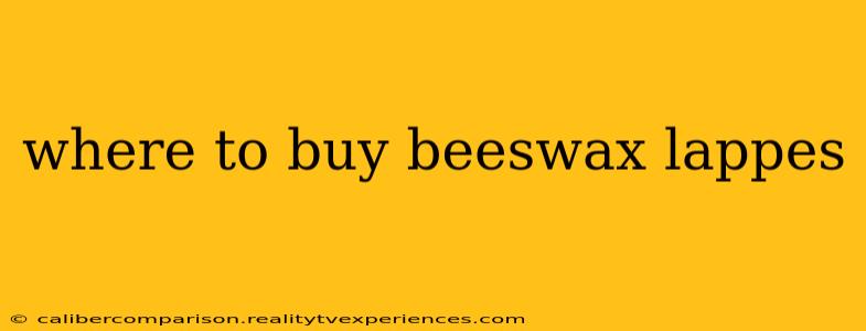 where to buy beeswax lappes