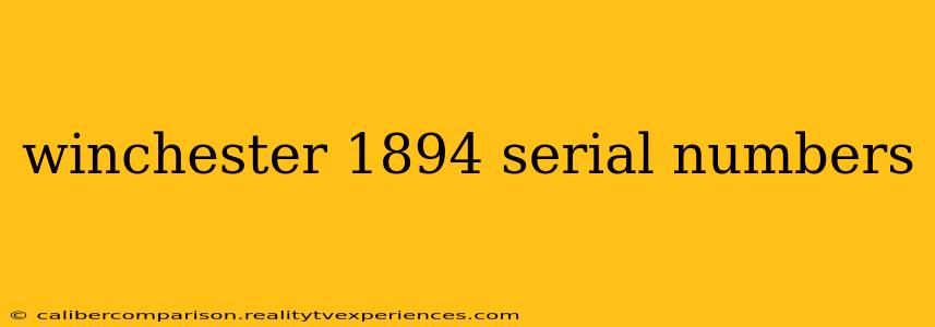 winchester 1894 serial numbers